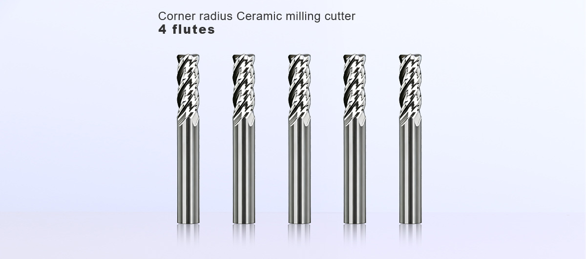 Corner-radius-Ceramic-milling-cutter-banner