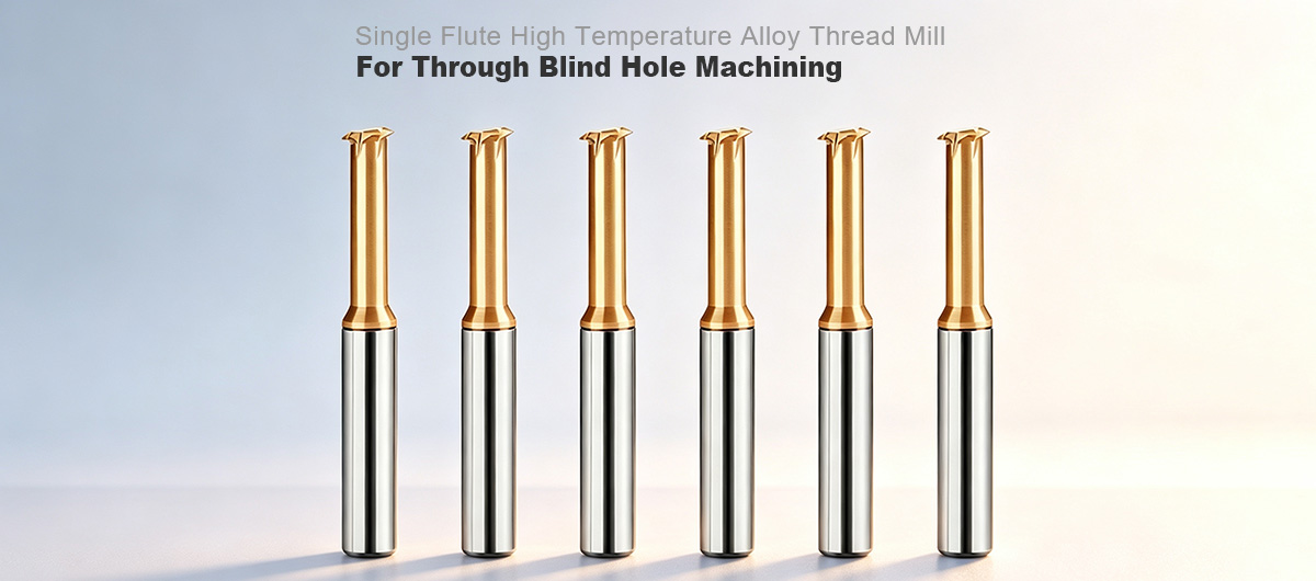 Single-Flute-High-Temperature-Alloy-Thread-Mill--banner